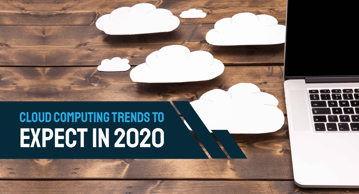 5 Trends That Will Transform Cloud Computing in 2020 Fingent UK